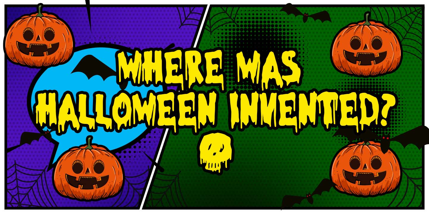 Where was Halloween invented? banner