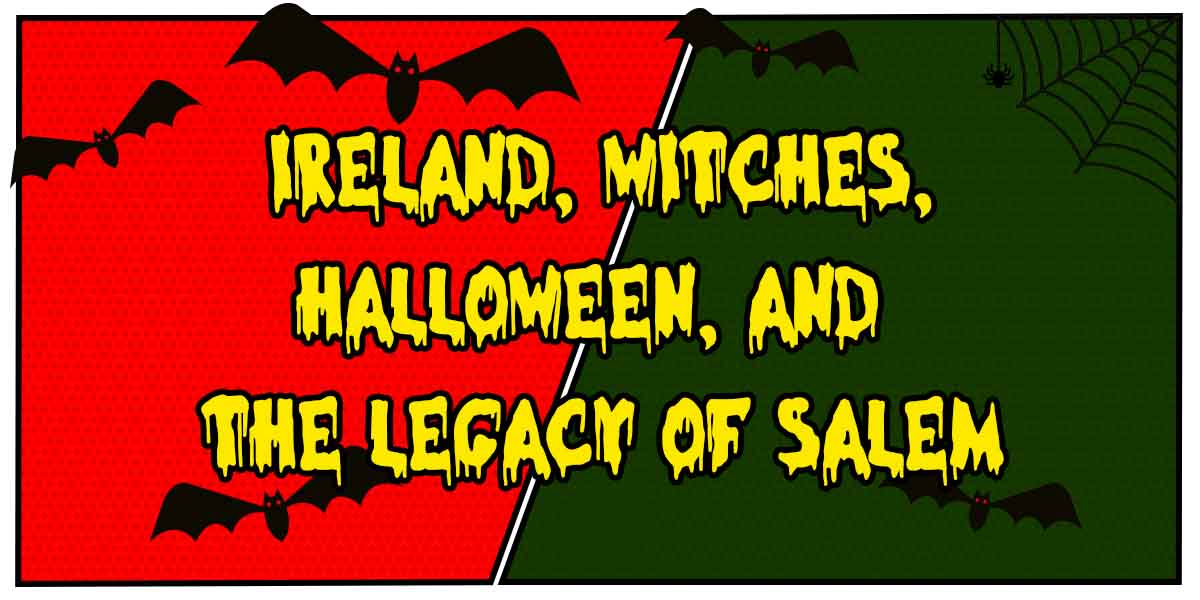 Ireland, Witches and Halloween